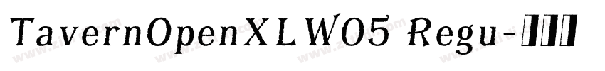 TavernOpenXLW05 Regu字体转换